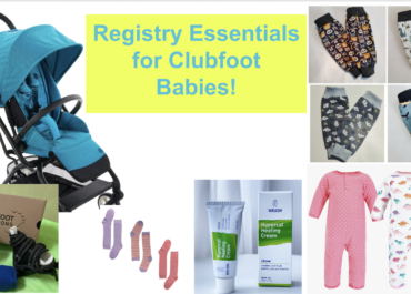 Your Baby Has Clubfoot - Now What?  Don't Miss These 5 Ponseti Registry Essentials